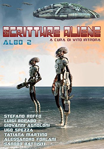 Scritture aliene albo 2: A cura di Vito Introna (Italian Edition)