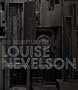 The Sculpture of Louise Nevelson: Constructing a Legend (Jewish Museum)