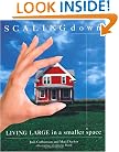 Scaling Down : Living Large in a Smaller Space