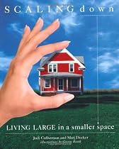 Scaling Down : Living Large in a Smaller Space