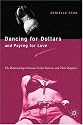 Dancing for Dollars and Paying for Love: The Relationships between Exotic Dancers and Their Regulars