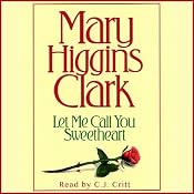 Let Me Call You Sweetheart | [Mary Higgins Clark]
