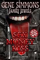 Sex Money Kiss (Gene Simmons Family Jewels)