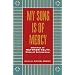 My Song Is Of Mercy; Writings of Matthew Kelty, Monk of Gethsemani