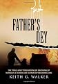 Father's Dey: The trials and tribulations of growing up without a Father and ultimately becoming one