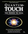 Quantum-Touch: The Power to Heal (Third Edition)