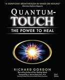 Quantum-Touch: The Power to Heal (Third Edition)