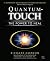 Quantum-Touch: The Power to Heal (Third Edition)
