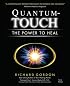 Quantum-Touch: The Power to Heal (Third Edition)