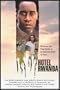 Hotel Rwanda: Bringing The True Story Of An African Hero To Film