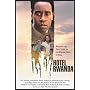 Hotel Rwanda: Bringing the True Story of an African Hero to Film