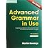 Advanced Grammar in Use with Answers: A Self-Study Reference and Practice Book for Advanced Learners of English