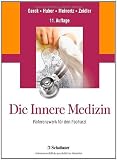 Die Innere Medizin: Referenzwerk f&uuml;r den Facharzt - 