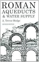 Roman Aqueducts & Water Supply