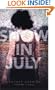 Snow in July: a novel
