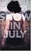 Snow in July: a novel (Hardcover)