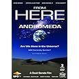 From Here To Andromeda - New Revised 2nd Edition - 2 DVD Set