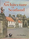 The architecture of Scotland