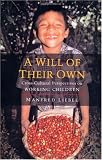 A Will of Their Own: Cross-Cultural Perspectives on Working Children