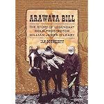 Arawata Bill: The Story of Legendary Gold Prospector William James O'Leary book cover