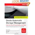 Oracle Automatic Storage Management: Under-the-Hood and Practical Deployment Guide...