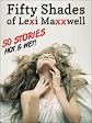 Fifty Shades of Lexi Maxxwell