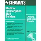 Stedman's Medical Transcription Skill Builders: Creating Cardiology Reports by Stedman's