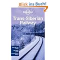 Trans-Siberian Railway (Lonely Planet Trans-Siberian Railway)