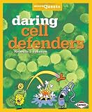 Daring cell defenders