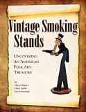 Vintage Smoking Stands - Uncovering An American Folk Art Treasure