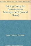 Pricing policy for development management