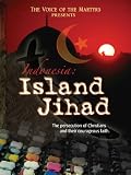 Indonesia: Island Jihad