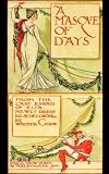 A Masque Of Days - From the Last Essays of Elia: Newly Dressed & Decorated (Fine Art Collection) - Annotated Author Bibliography