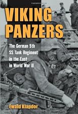 Viking Panzers: The German 5th SS Tank Regiment in the East