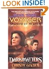 Shadow of Heaven (Star Trek Voyager, No 21, Dark Matters Book Three of Three)