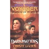 Shadow of Heaven (Star Trek Voyager, No 21, Dark Matters Book Three of Three)