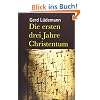 Die ersten drei Jahre Christentum