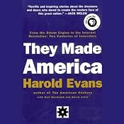 They Made America: From the Steam Engine to the Search Engine: Two Centuries of Innovators | [Harold Evans, Gail Buckland, David Lefer]
