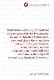 Christliche, redliche, öffentliche und unvorweisliche Provocatio, so von D. Nicolao Selneccero, dem erdichten German Beier mit auffrichtigem Gemüt, christlich ... zur Kurtzen Antwort... (German Edition)