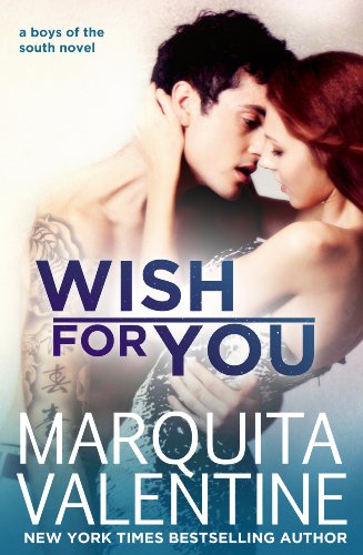 Wish For You (Boys of the South) by Marquita Valentine