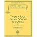 24 Italian Songs & Arias - Medium Low Voice (Book/CD): Medium Low Voice - Book/CD (Schirmer's Library of Musical Classics)