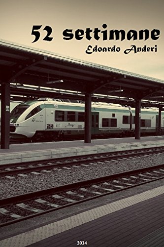 52 Settimane (Italian Edition)