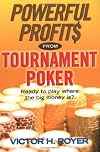 Powerful Profits From Tournament Poker (Powerful Profits)
