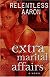 Extra Marital Affairs
