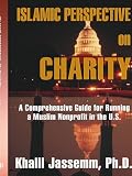 cover of Islamic Perspective on Charity: A Comprehensive Guide for Running a Muslim Nonprofit in the U.S.