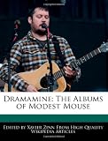 Dramamine: The Albums of Modest Mouse