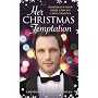 Her Christmas Temptation: WITH One Gorgeous Billionaire AND One Hunky Doctor AND One Playboy Bachelor (Mills and Boon Single Titles)