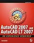 AutoCAD 2007 and AutoCAD LT 2007: No Experience Required