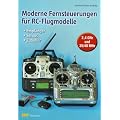 Moderne Fernsteuerungen f�r RC-Flugmodelle: Empf�nger, Servos, Zubeh�r. 2,4 GHz und 35/40 MHz
