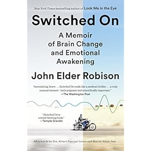 Switched On: A Memoir of Brain Change and Emotional Awakening